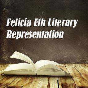 Felicia Eth Literary Representation - USA Literary Agencies