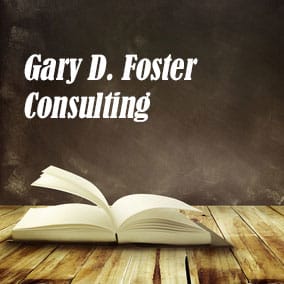 Gary D Foster Consulting - USA Literary Agencies