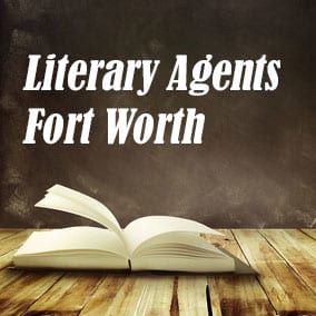 Literary Agents Fort Worth - USA Literary Agencies