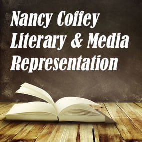 Nancy Coffey Literary Media Representation - USA Literary Agencies